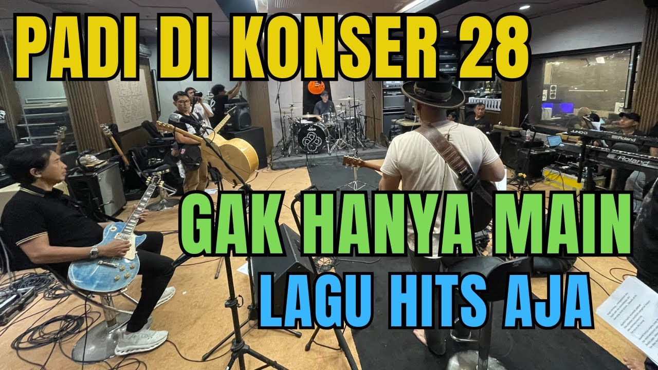 LATIHAN AWAL PADI REBORN BUAT PERSIAPAN KONSER 28