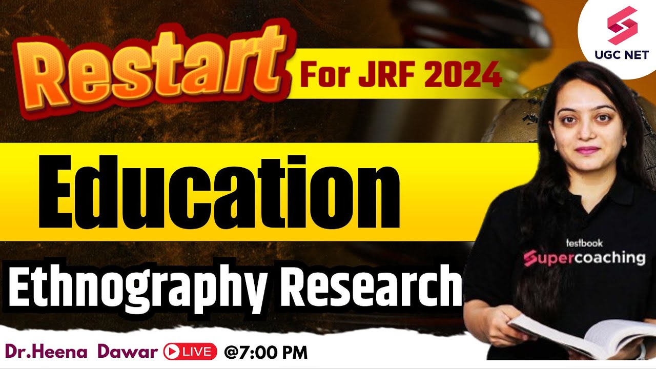 UGC NET 2024 Education | Ethnography Research Complete Revision | UGC NET Education | Heena Ma'am