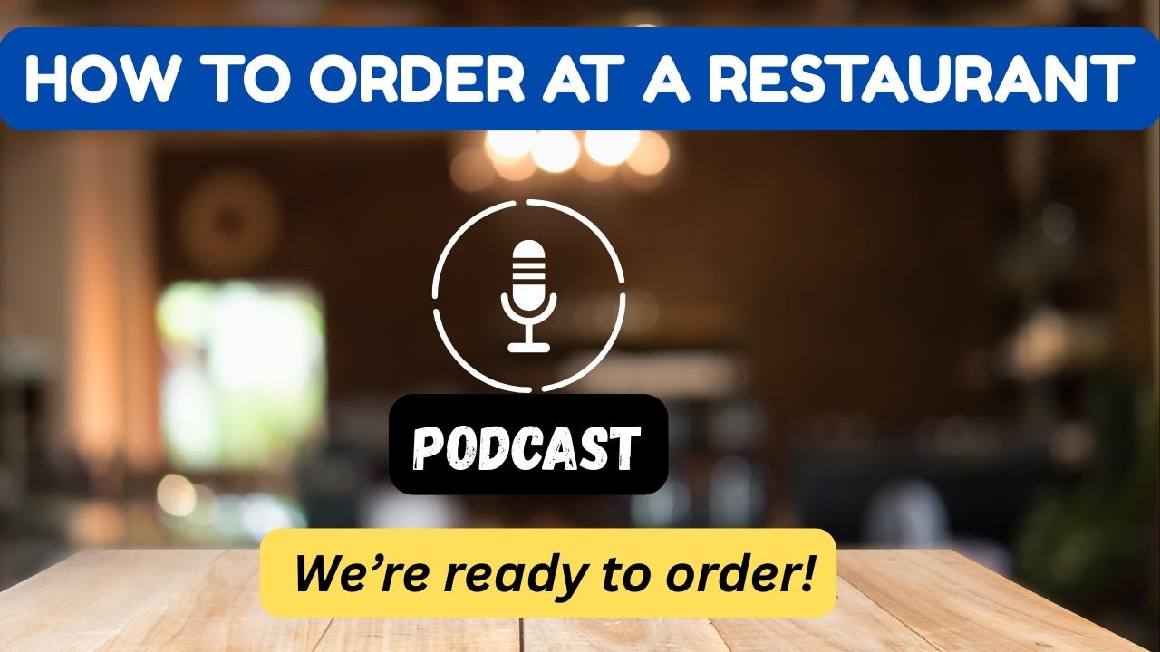 Ordering in a Restaurant in English - From Reservation to Tipping!