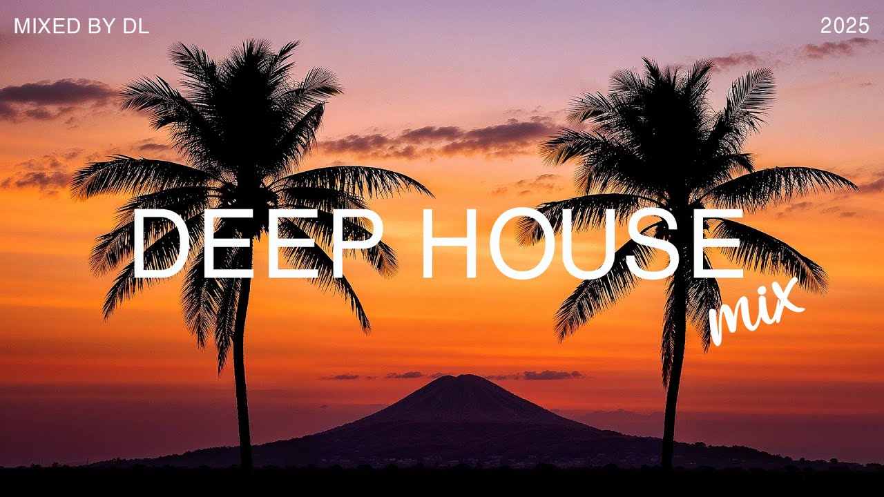 Deep House Mix 2025 By DL Music #deephouse #music