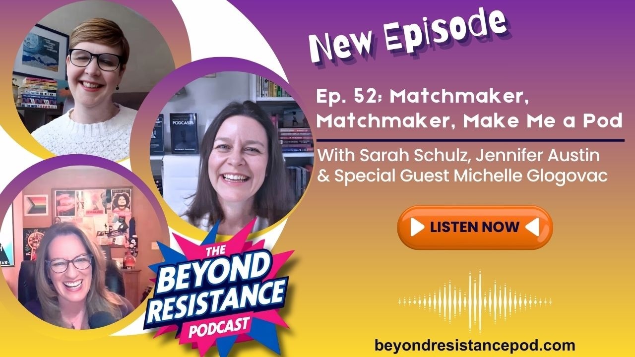 Ep. 52: Matchmaker, Matchmaker, Make Me a Pod with Michelle Glogovac