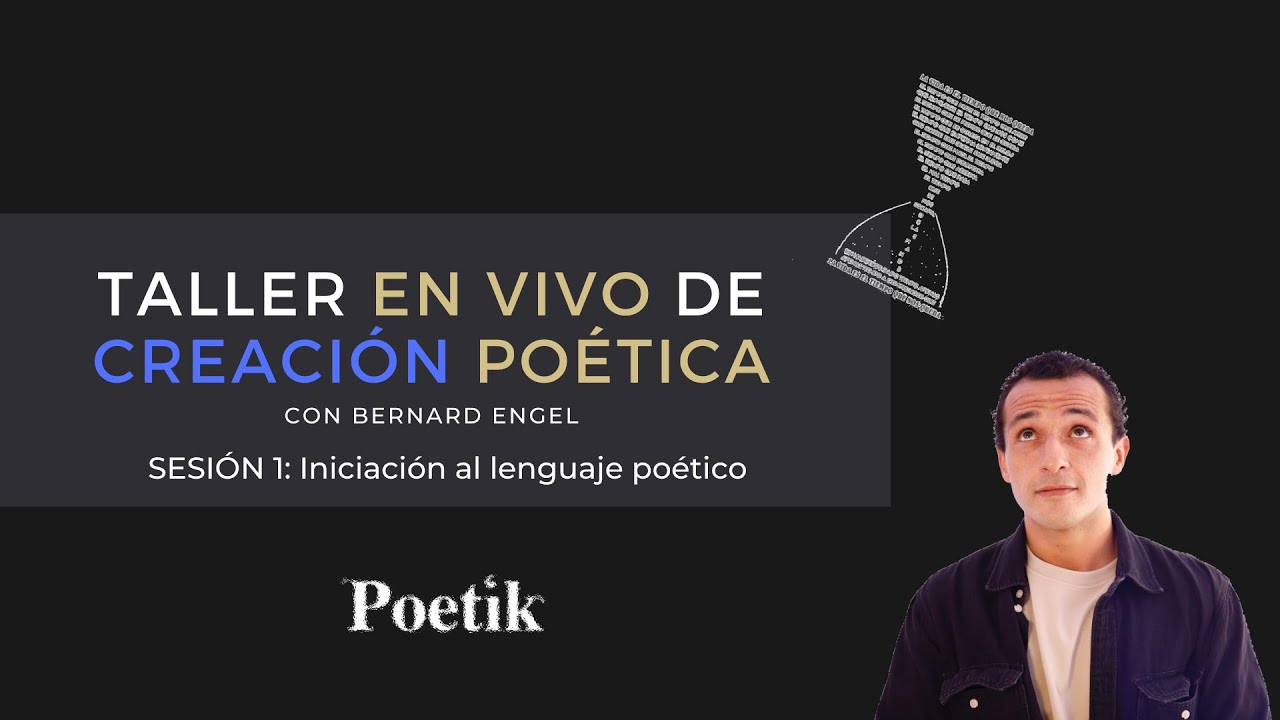 Clase de introducción al lenguaje poético, con Bernard Engel