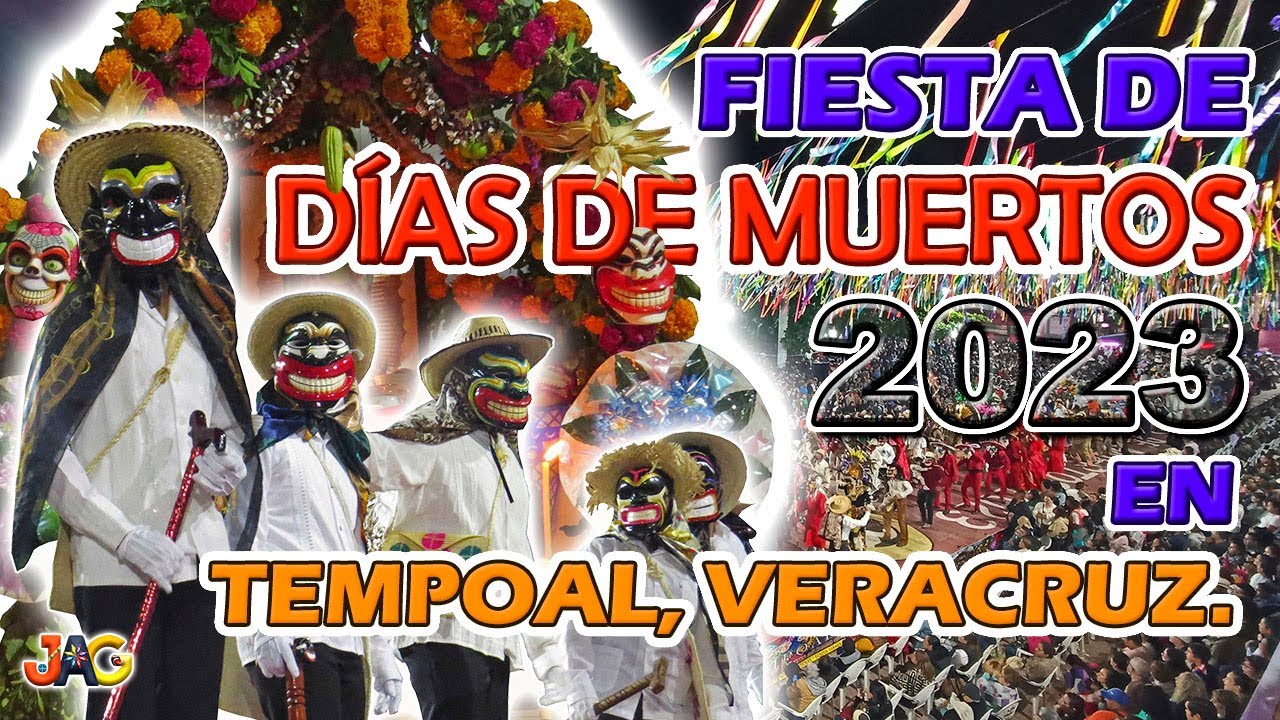 FIESTA DE DÍAS DE MUERTOS 2023 en TEMPOAL, Veracruz. | La FIESTA GRANDE de la HUASTECA XANTOLO 2023.