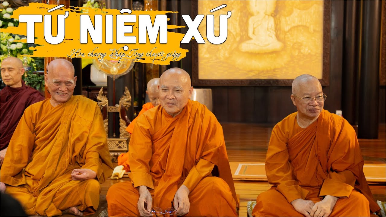 Pháp thoại:  Tứ niệm xứ - Hòa thượng Pháp Tông thuyết giảng tại chùa Linh Sơn Brisbane ngày 02/4