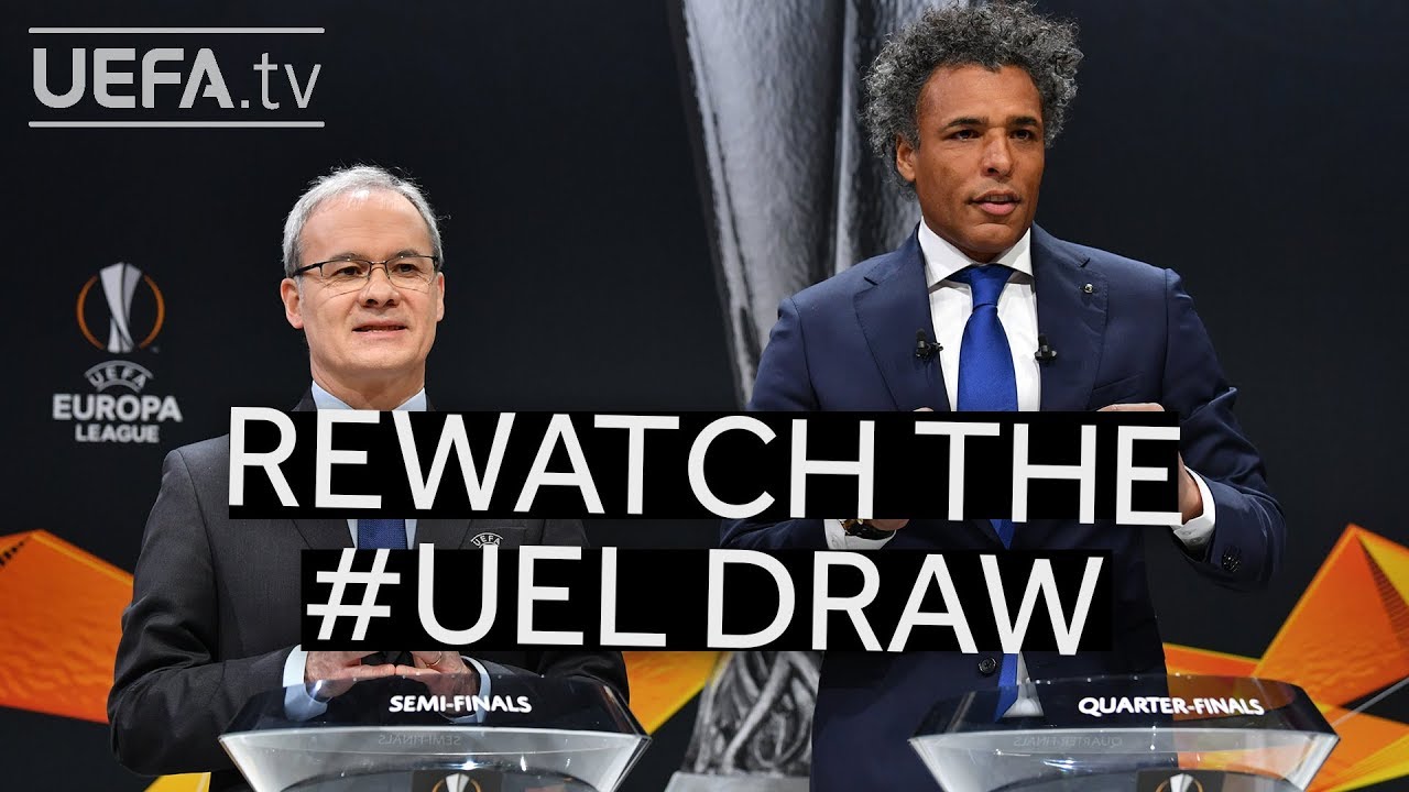 Rewatch the UEFA Europa League quarter-final, semi-final and final draws!