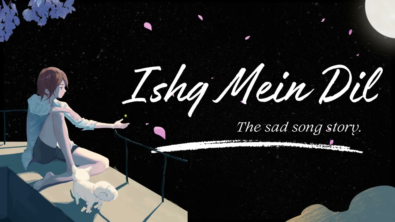 Ishq Mein Dil | Cute Sad Love Song | Hindi Lo-fi Vibes |