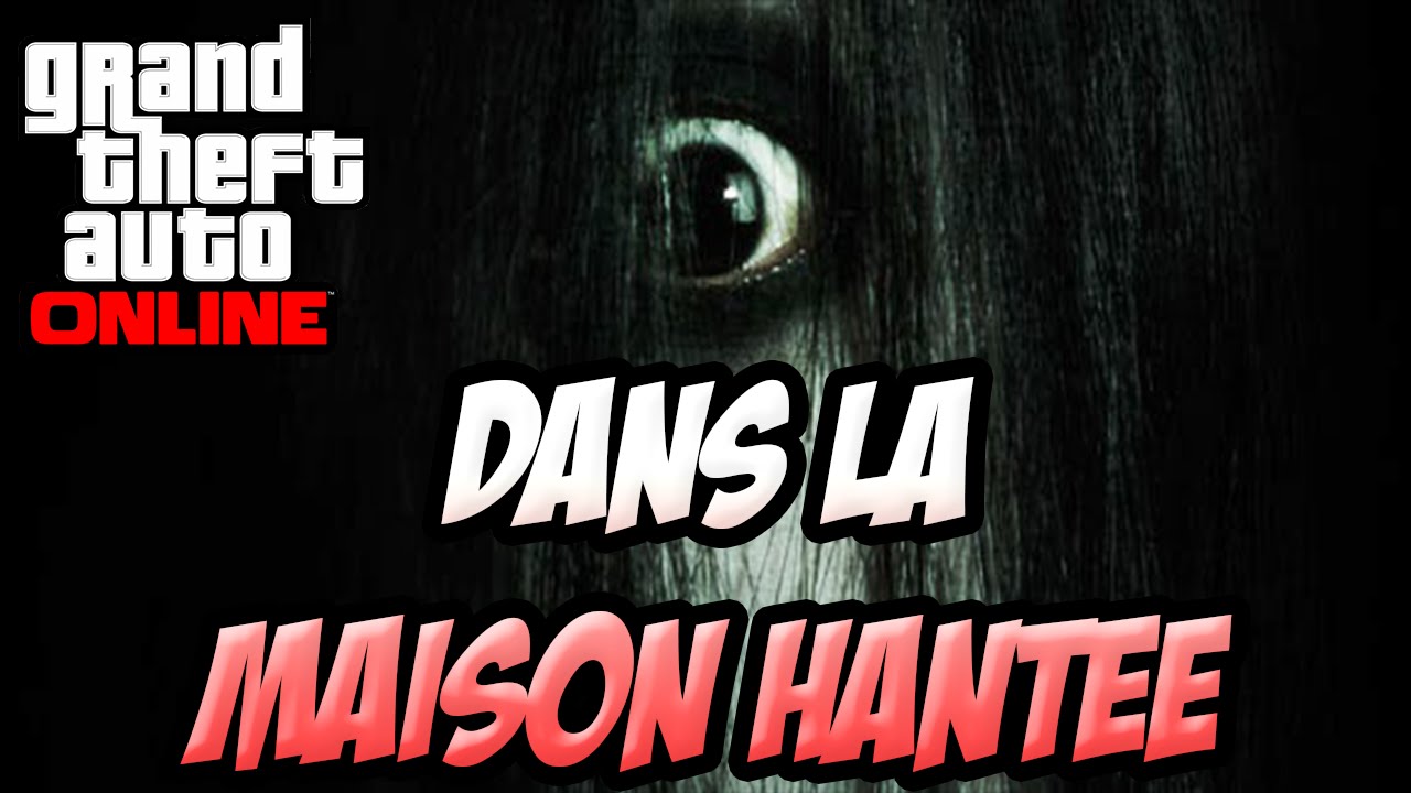 [GTA 5 ONLINE] DANS LA MAISON HANTÉE - EASTER EGG