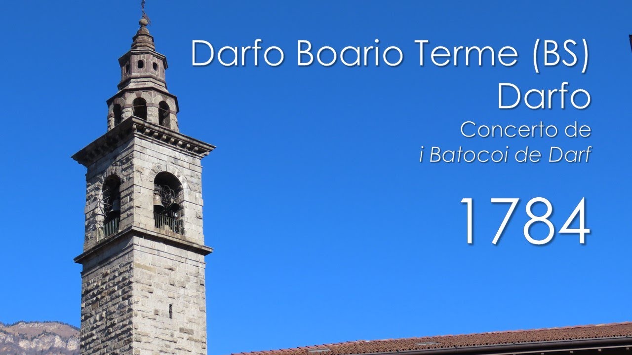 Le campane di Darfo Boario Terme (BS) - fraz. Darfo - Concerto in onore dei Ss. Patroni