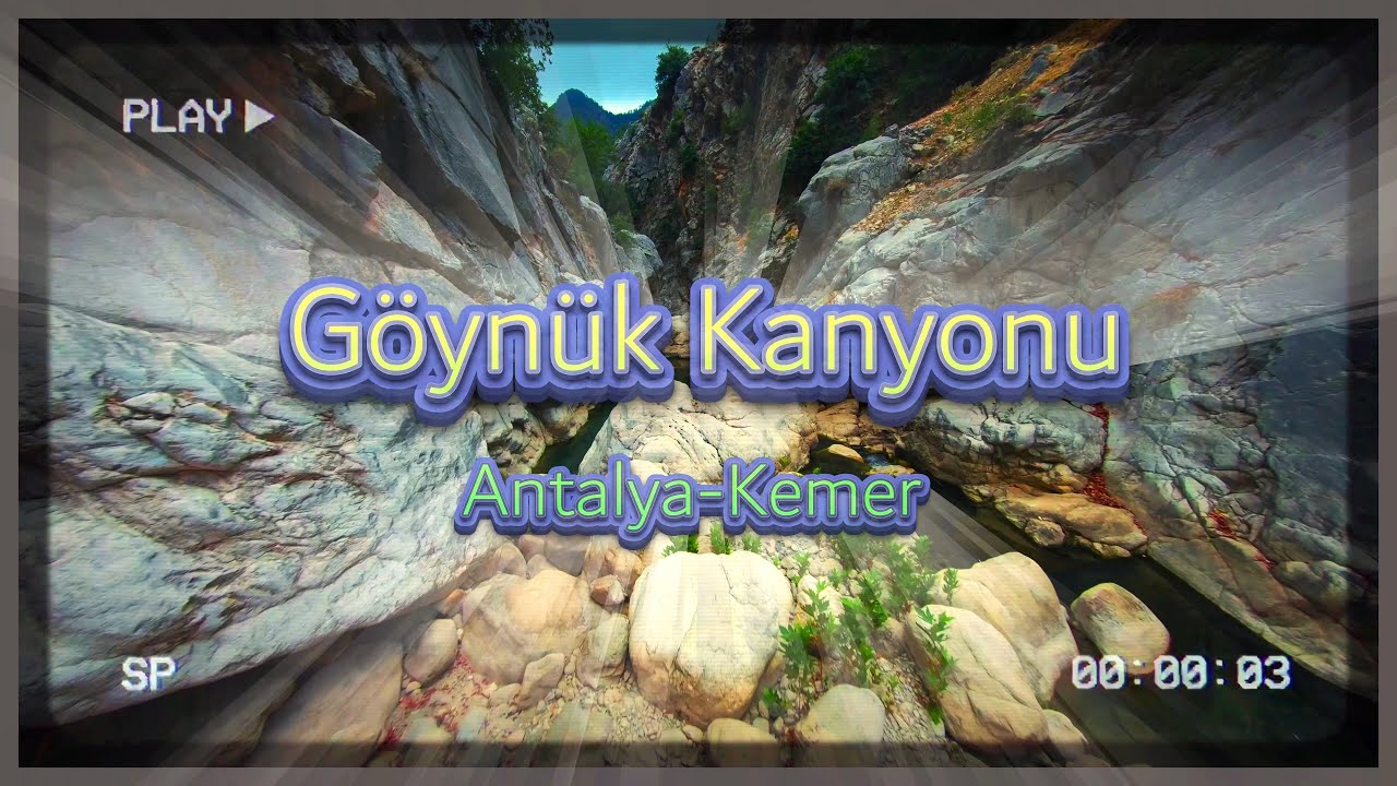 GÖYNÜK KANYONU