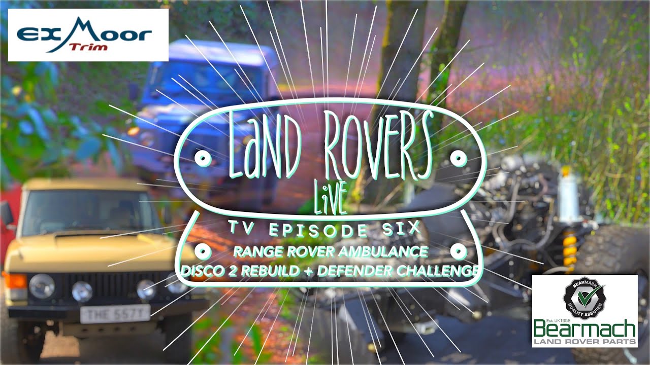 Range Roverlander, Discovery 2 rebuild + Defender Challenge - Land Rovers Live