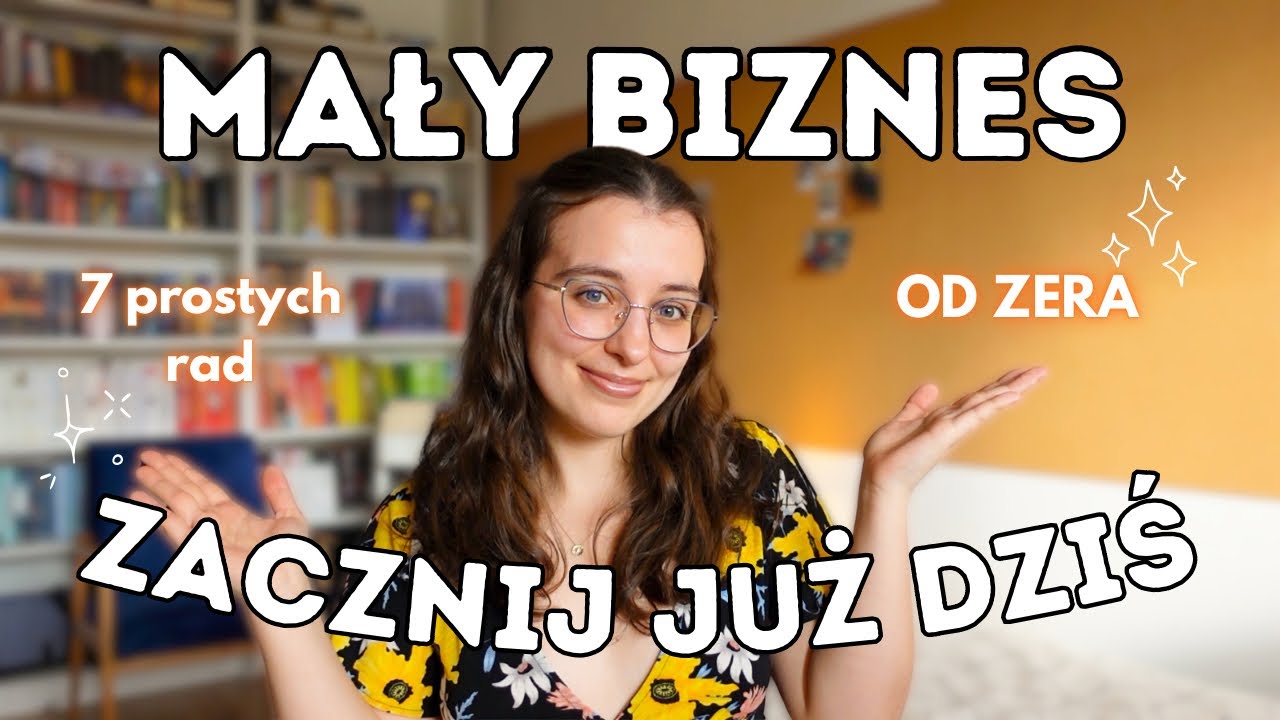 JAK ZACZĄĆ SWÓJ MAŁY BIZES? ✨💵📈
