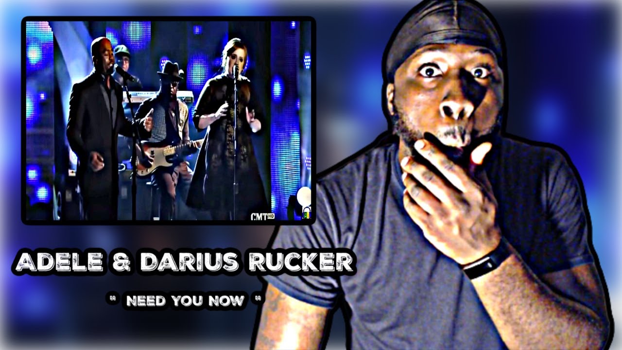 THIS IS UNBELIEVABLE!.. FIRST TIME HEARING! Adele & Darius Rucker - Need You Now | REACTION