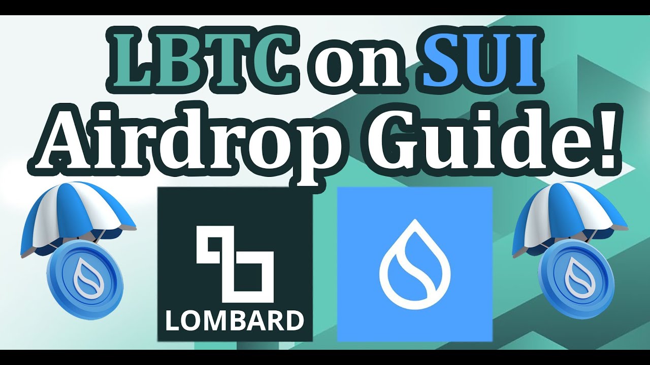 How To Qualify for Lombard Finance Airdrop and Earn Bitcoin Yield with LBTC on Sui Network!