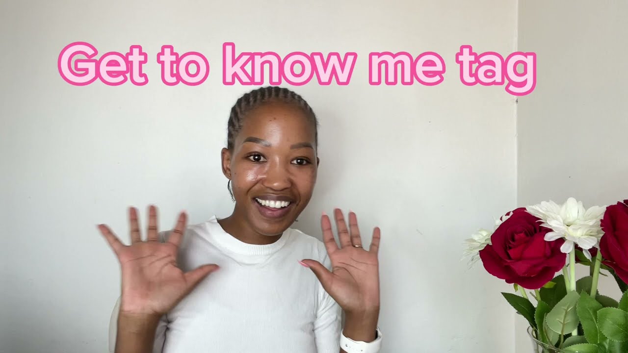 Get to know me Tag| South African YouTuber | Connie Mocumi