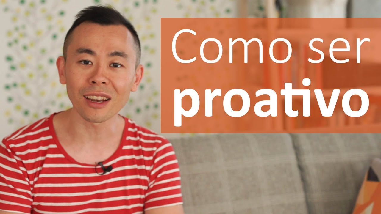 Como ser uma pessoa proativa | Oi Seiiti Arata 50