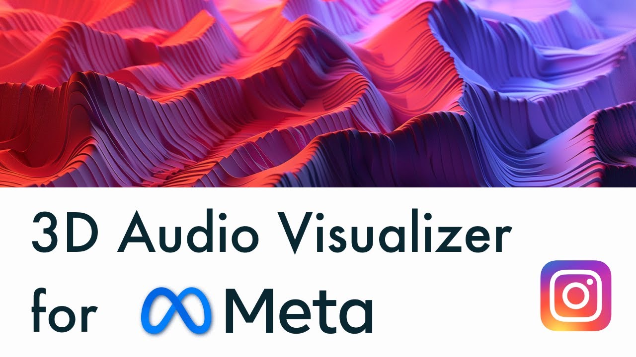3D Audio Visualizer Tutorial - for Instagram - Meta - Augmentism Tutorial