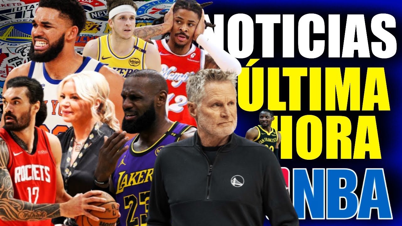 Steve Kerr ¿FUERA DE WARRIORS?🚨⌛ Lebron vs Jeannie💣 Reaves 🔥 Adams ❌ KAT 💥 Morant 😭 ULTIMA HORA NBA