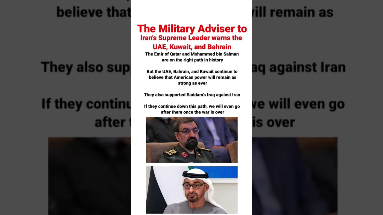 🚨🚨🚨The military adviser to Iran's Supreme Leader warns the UAE, Kuwait, and Bahrain: