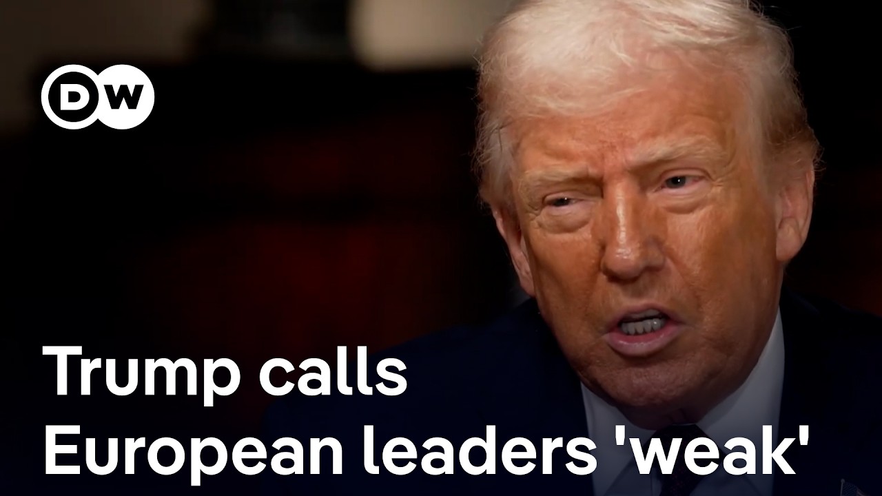 Trump calls Europe's political leaders 'weak' &ndash; how should Europe respond? | DW News
