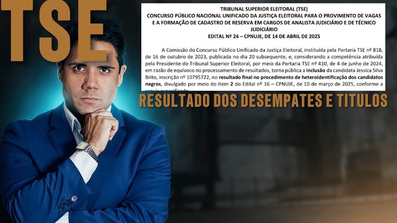 Concurso TSE: justificativa dos desempates a fase de títulos da banca Cebraspe
