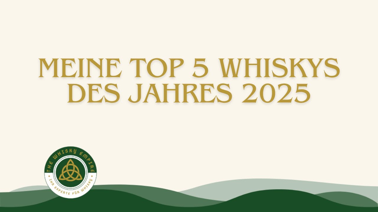 Meine Top 5 Whiskys des Jahres 2025