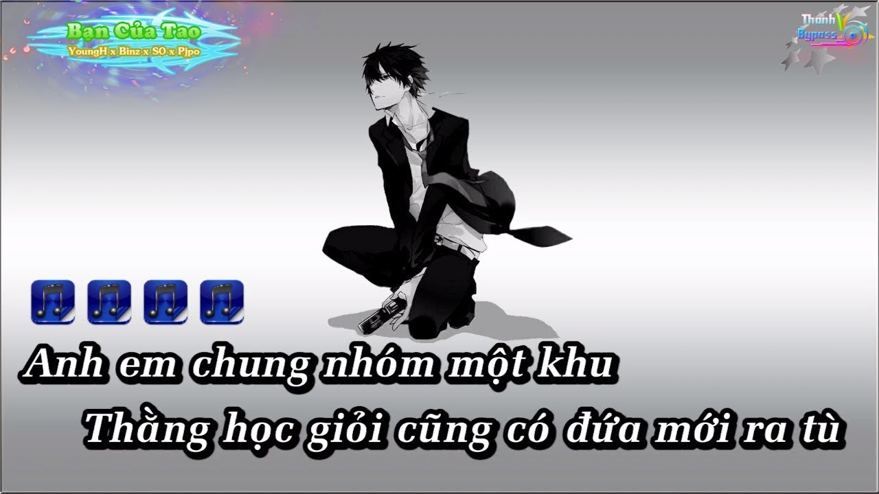Bạn Của Tao - YoungH x Binz x SO x Pjpo Karaoke