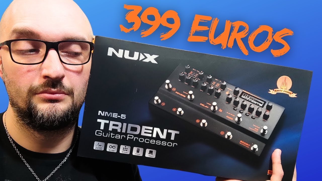 LE MULTI-EFFETS ULTIME ? (Nux Trident)