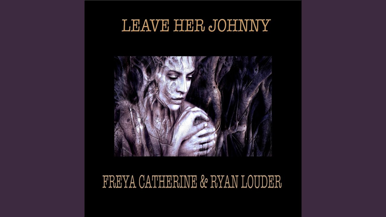 Leave Her Johnny