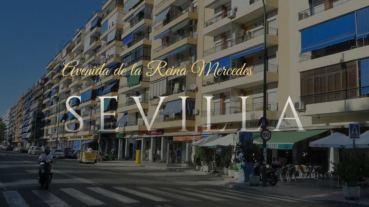 Sevilla paseo. (4K). Av. de la Reina Mercedes
