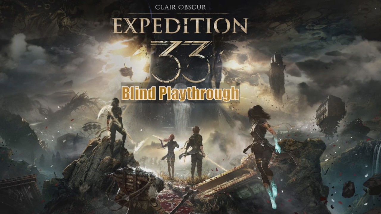 Expedition 33 - Blind Expert Playthrough - Act 1: Obtained Esquie & Doing Some Side Areas Etc.