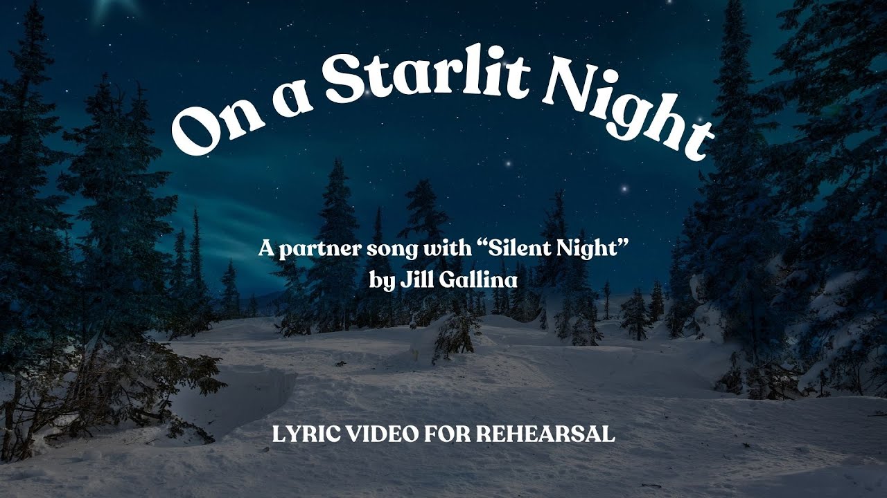 On a Starlit Night (Lyric Rehearsal Video)