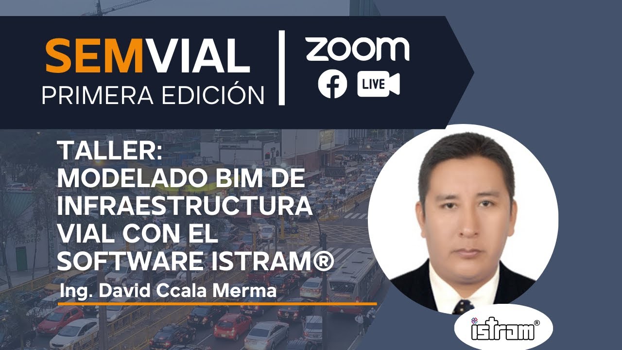 SEMVIAL | Modelado BIM de infraestructura vial con el software ISTRAM