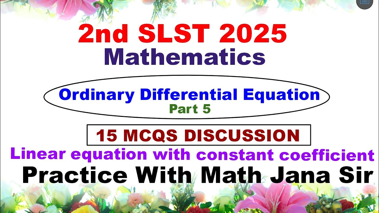 WBSSC # ODE # PART 5 # LINEAR EQUATION WITH CONSTANT COEFFICIENT # SLST 2025