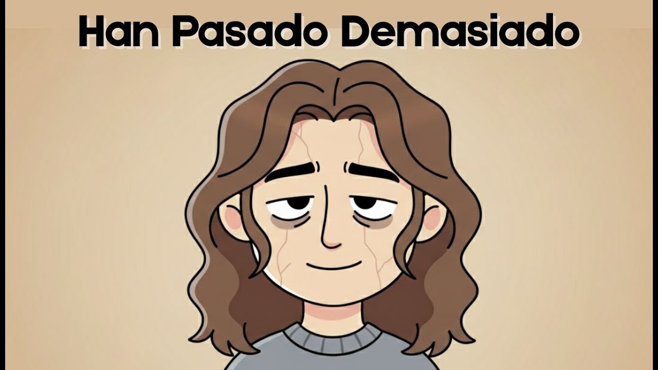 Han Pasado Demasiado (Y Aún Siguen Sonriendo)