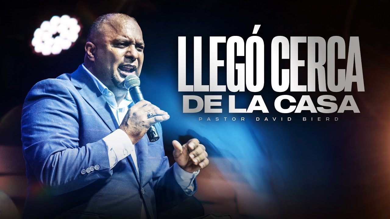LLEGÓ CERCA DE LA CASA | Pastor David Bierd, @tcacasadeavivamiento
