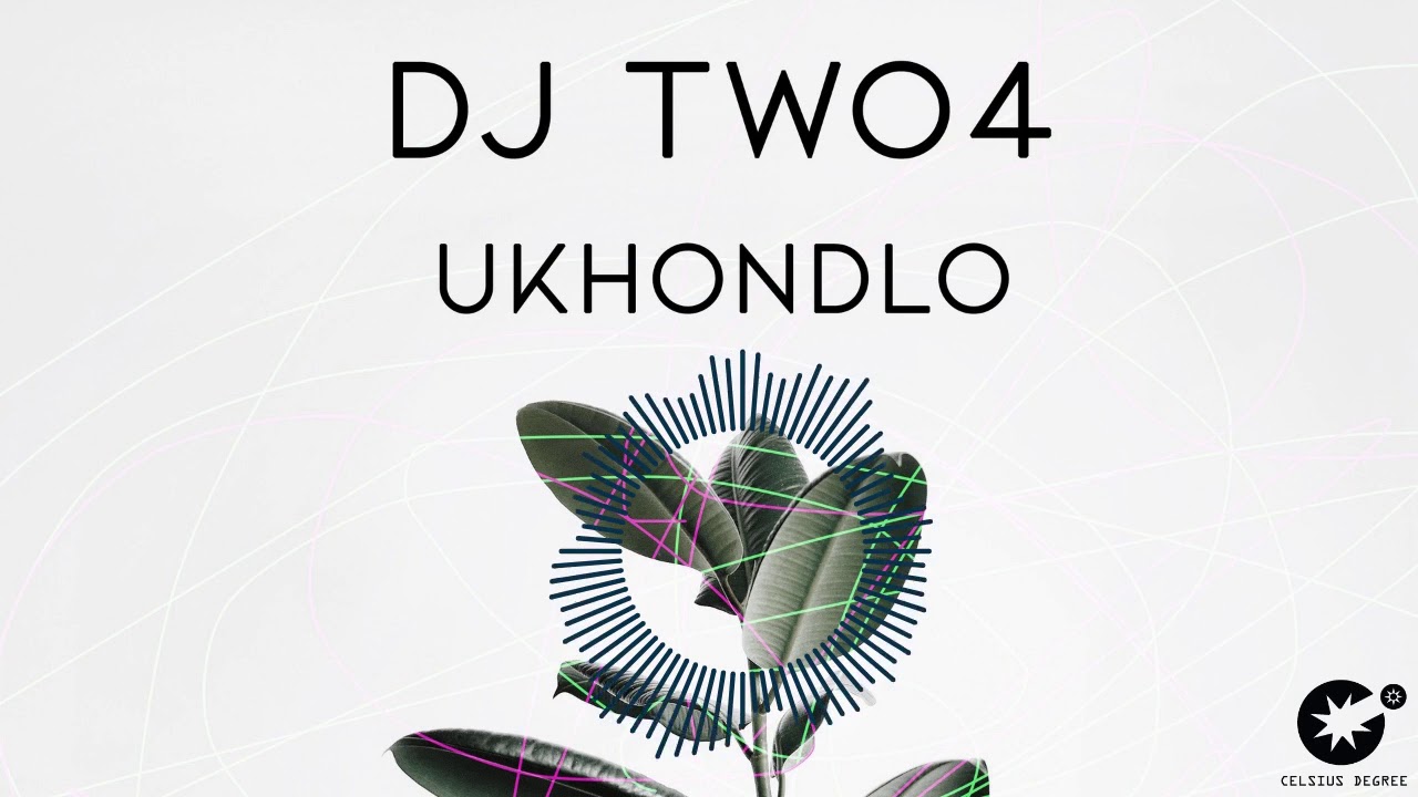 DJ Two4 - uKhondlo [CDR012]