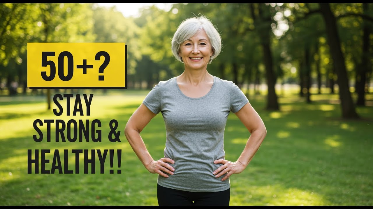 Secrets to Staying Healthy and Strong After 50 | Simple Tips for a Better Life