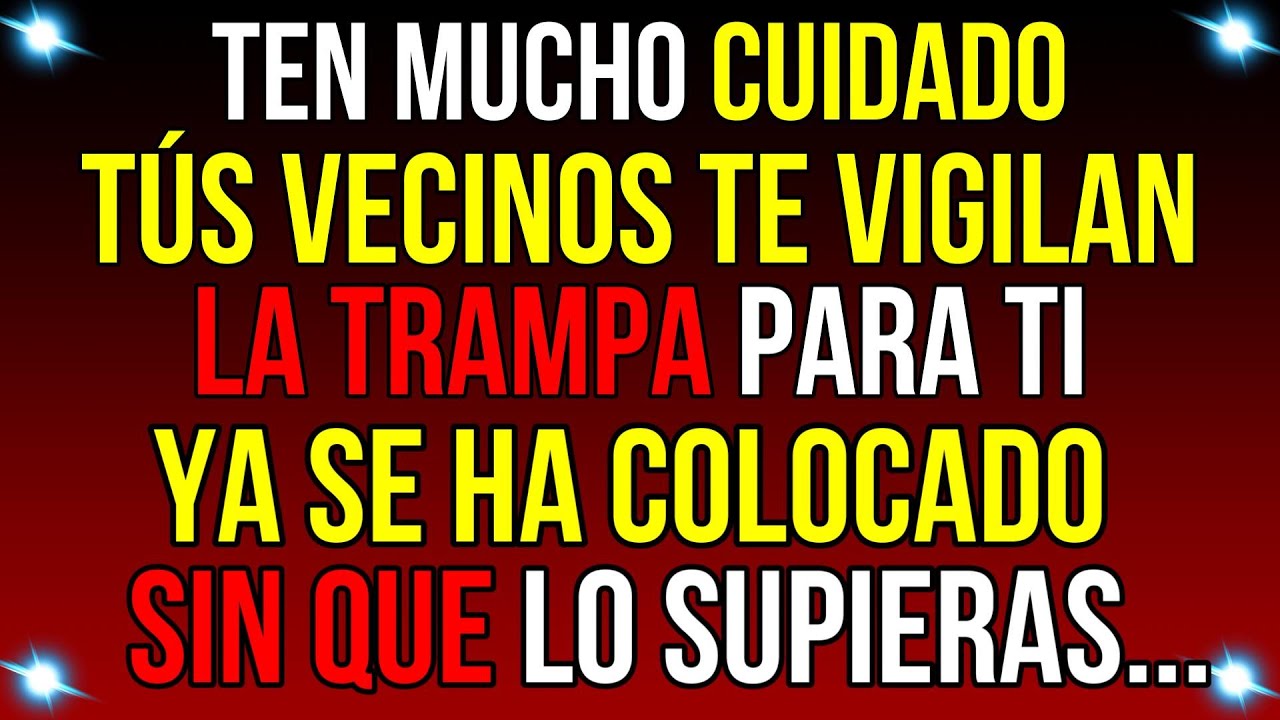 ¡ADVERTENCIA! Tus VECINOS te VIGILAN de Muy CERCA...| Mensaje de Dios de hoy | #god #godmessage