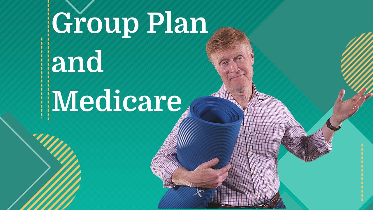 How Your Group Plan and Medicare Work Together