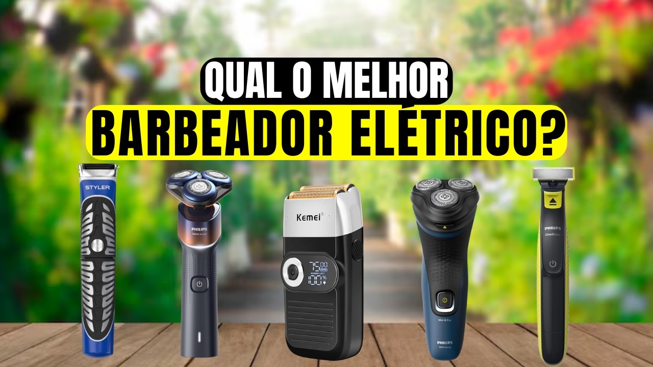 Os 5 Melhores Barbeadores Elétricos de 2026 – Veja Qual Vale Mais a Pena Comprar!