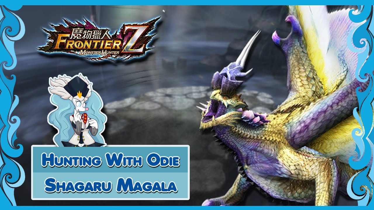Monster Hunter : Frontier | Hunting with Odie | Shagaru Magala [Exotic]