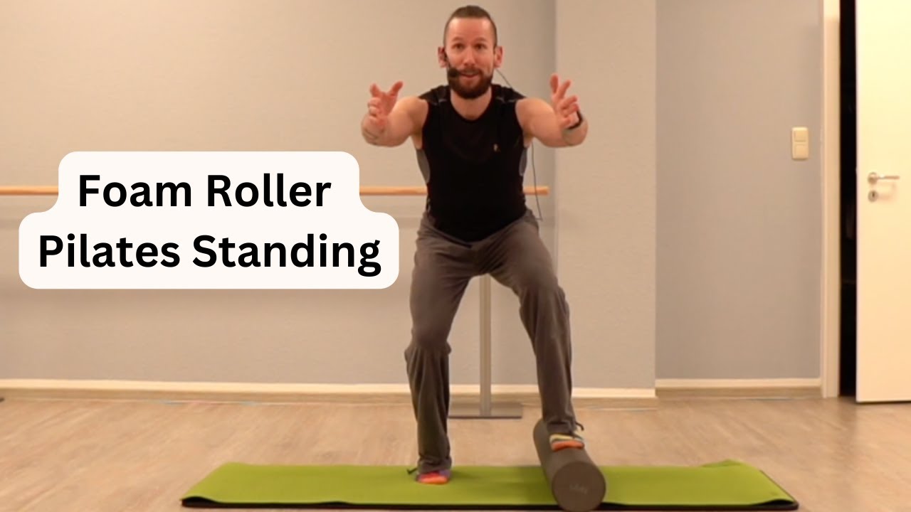 Foam Roller Pilates Standing