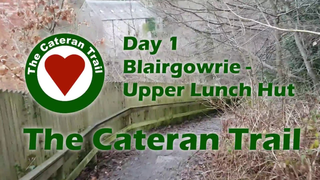 The Cateran Trail - Day 1 (Blairgowrie to Upper Lunch Hut)