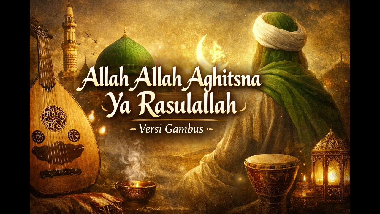 Allah Allah aghisna gambus sholawat terindah enak didengar