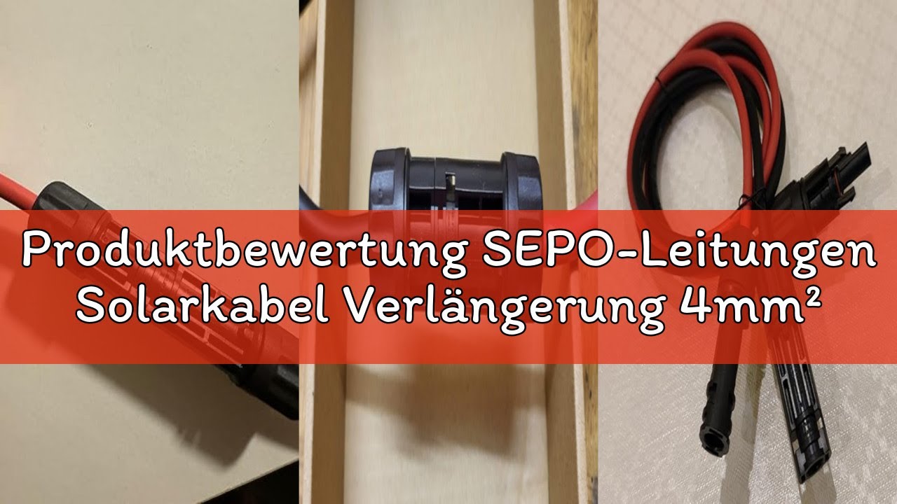 Produktbewertung SEPO-Leitungen Solarkabel Verlängerung 4mm²/6mm² – 2er Set 1/2/3/5/10M – inkl. 0% M