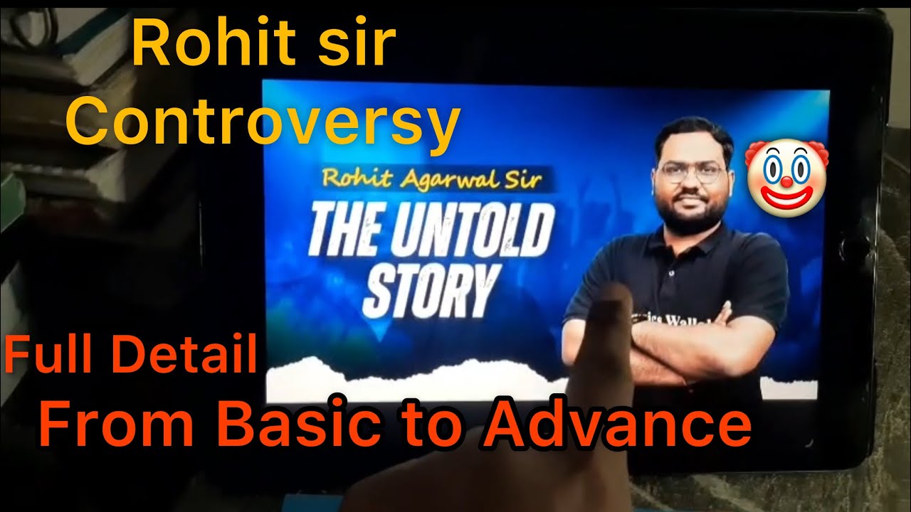 Rohit Agarwal Sir Controversy 🤡 Sach Kya Hai? 🔥Full Story Explained