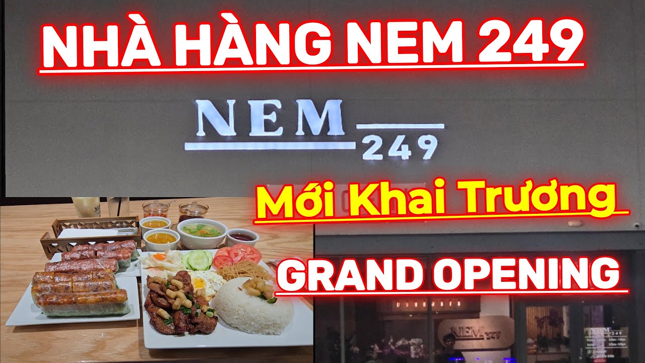 Nhà Hàng NEM 249 Mới Khai Trương..GRAND OPENING..