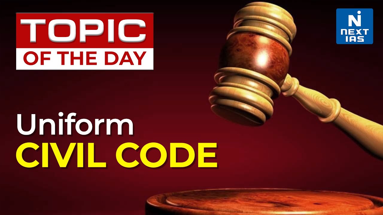 Uniform Civil Code - Article 44 | UPSC | NEXT IAS