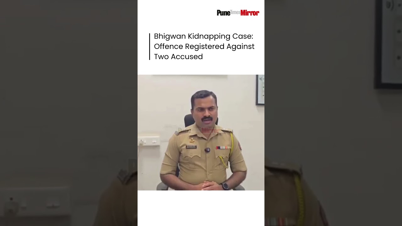 Bhigwan Kidnapping Case: Offence Registered Against Two Accused