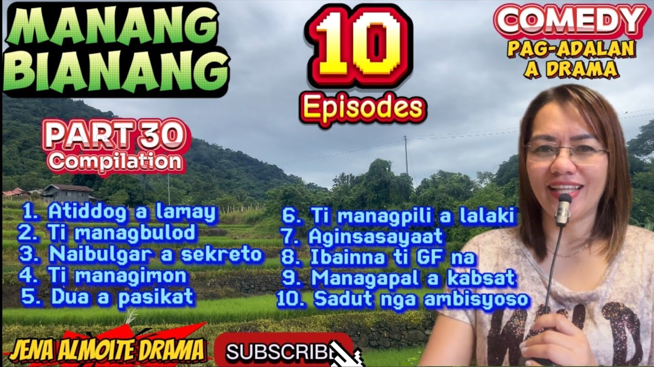 Part 30 Compilation of Manang Bianang/ JENA ALMOITE DRAMA/  Comedy Pag-adalan a drama  ilocano 
